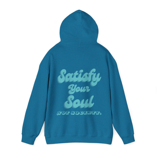 The "Satisfy Your Soul" Hoodie Blue