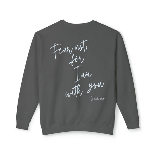 The "Fear Not..." Crewneck (Light Blue Writing)