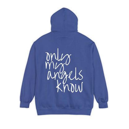 The "Only My Angels Know" Hoodie