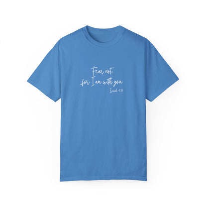 The "Fear Not..." T-shirt