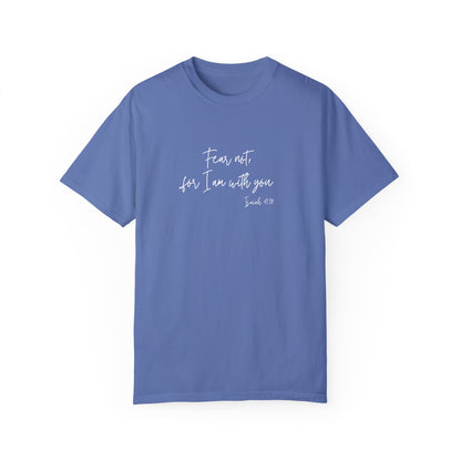 The "Fear Not..." T-shirt