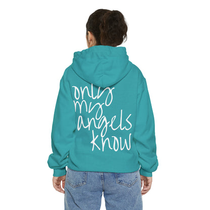 The "Only My Angels Know" Hoodie