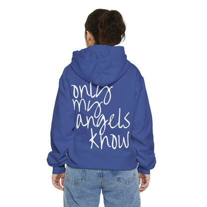 The "Only My Angels Know" Hoodie