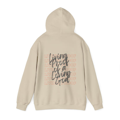 The "Living Proof of a Loving God" Hoodie